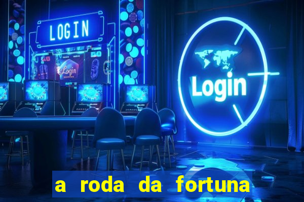 a roda da fortuna tarot conselho